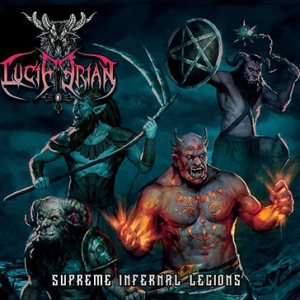 Luciferian	"Supreme Infernal Legions	"