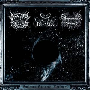 Nocturnal Feelings / Storm of Darkness / Supremacía Satánica	"Supreme Nocturnal Darkness	"