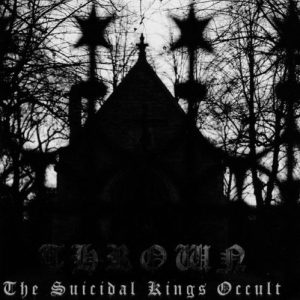 Thrown	The Suicidal Kings Occult