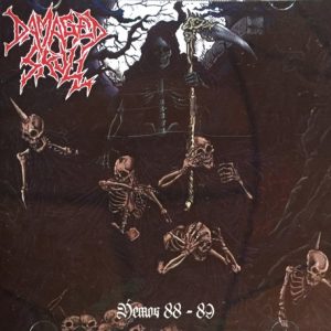 Damaged Skull	Demos 88-89