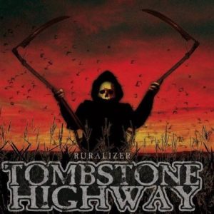 Tombstone Highway	Ruralizer