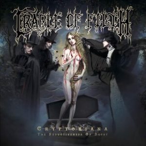 Cradle of Filth	Cryptoriana (The Seductiveness of Decay)