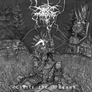 Darkthrone Circle the Wagons (NOR) CD DIGIPACK 2015 PEACEVILLE $ 60.000